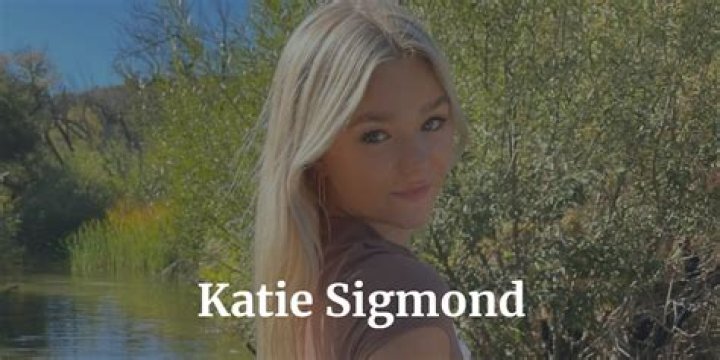 Katie Sigmond Leak: Unveiling the Truth Behind the Controversy