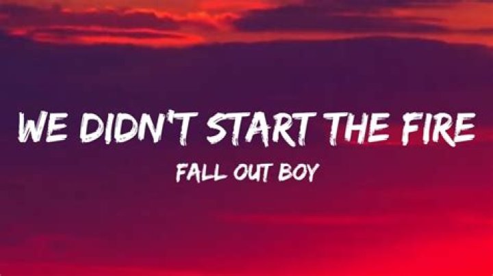 We Didn't Start the Fire Lyrics by Fall Out Boy: An In-Depth Analysis