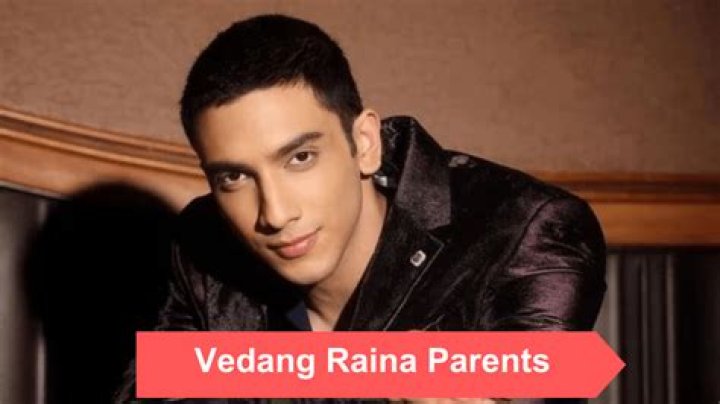 Who Is Vedang Raina's Father - A Comprehensive Guide